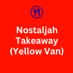 Nostaljah Takeaway (Yellow Van)