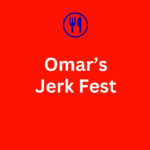 Omar’s Jerk Fest