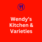 Wendy’s Kitchen & Varieties