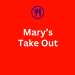 Mary’s Take Out